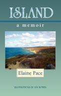 Island di Elaine Pace edito da 1ST WORLD LIBRARY