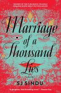 Marriage Of A Thousand Lies di SJ Sindu edito da Soho Press Inc