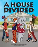 A House Divided di Mave Lough Duke, Erin Lough edito da MASCOT BOOKS