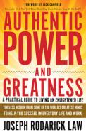 Authentic Power And Greatness di Joseph Rodarick Law edito da New Holland Publishers