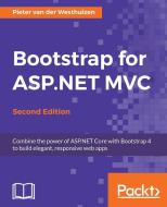 Bootstrap for ASP.NET MVC, Second Edition di Pieter Van Der Westhuizen edito da PACKT PUB