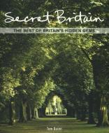 Secret Britain di Tom Quinn, Chris Coe edito da IMM Lifestyle Books