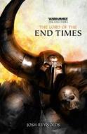 The Lord of the End Times di Josh Reynolds edito da Games Workshop Ltd