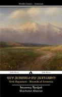 Wounds of Armenia - Verk Hayastani di Khachatur Abovian edito da Jiahu Books