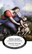 Sing-Song: A Nursery Rhyme Book di Christina Rossetti edito da WILKINS FARAGO