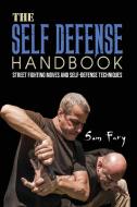 The Self-defense Handbook: The Best Stre di SAM FURY edito da Lightning Source Uk Ltd
