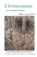L'Intercession di Cheikh Mouhammad Hicham Kabbani edito da Islamic Supreme Council of America