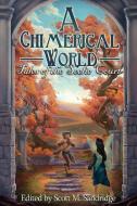 A Chimerical World: Tales of the Seelie Court edito da SEVENTH STAR PR