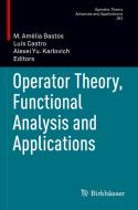 Operator Theory, Functional Analysis and Applications edito da Springer International Publishing
