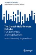 The Geroch-Held-Penrose Calculus di Ernesto Contreras, Pedro Bargueño edito da Springer Nature Switzerland
