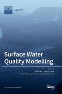 Surface Water Quality Modelling edito da MDPI AG