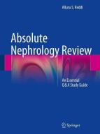 Absolute Nephrology Review di Alluru S. Reddi edito da Springer-Verlag GmbH