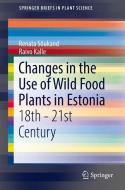 Changes in the Use of Wild Food Plants in Estonia di Raivo Kalle, Renata Sõukand edito da Springer International Publishing