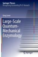 Large-Scale Quantum-Mechanical Enzymology di Greg Lever edito da Springer International Publishing