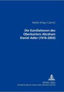 Die Kantilationen des Oberkantors Abraham Daniel Adler (1916-2003) edito da Lang, Peter GmbH