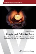 Hospiz und Palliative Care di Sandra Puschmann edito da AV Akademikerverlag