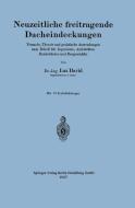 Neuzeitliche freitragende Dacheindeckungen di Luz David edito da Springer Berlin Heidelberg