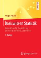 Basiswissen Statistik di Ansgar Steland edito da Springer-Verlag GmbH