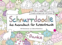 Schnurrdoodle - Danke - das Ausmalbuch für Katzenfreunde di Sabine Ruthenfranz edito da Books on Demand