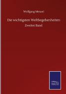Die wichtigsten Weltbegebenheiten di Wolfgang Menzel edito da Salzwasser-Verlag GmbH