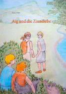 Aig und die Zinndiebe di Fanny Urban edito da Books on Demand