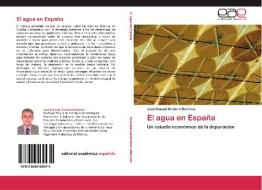 El agua en España di José Manuel Brotons Martínez edito da LAP Lambert Acad. Publ.
