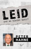 Leid - und wo bleibt Gott? di Peter Hahne edito da Christliche Verlagsges.