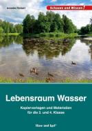 Lebensraum Wasser - Kopiervorlagen und Materialien di Annette Richert edito da Hase und Igel Verlag GmbH
