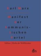 Manifest der kommunistischen Partei di Friedrich Engels, Karl Marx edito da Gröls Verlag