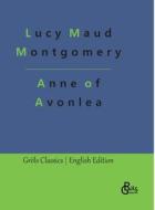 Anne of Avonlea di Lucy Maud Montgomery edito da Gröls Verlag