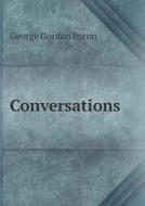 Conversations di George Gordon Byron edito da Book On Demand Ltd.