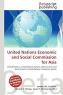 United Nations Economic and Social Commission for Asia edito da Betascript Publishing