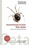 Araneomorph Funnel-Web Spider edito da Betascript Publishing