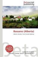 Bassano (Alberta) edito da Betascript Publishing
