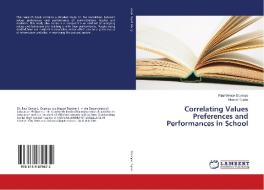 Correlating Values Preferences and Performances in School di Paul Gence Ocampo, Nimrod Tupas edito da LAP Lambert Academic Publishing