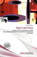 Eyes Lips Face edito da Cred Press