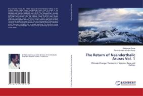 The Return of Neanderthalic Asuras Vol. 1 di Ravikumar Kurup, Parameswara Achutha Kurup edito da LAP LAMBERT Academic Publishing