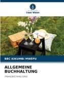 ALLGEMEINE BUCHHALTUNG di Bbc Kikumbi Mwepu edito da Verlag Unser Wissen