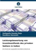Leistungsbewertung von Investmentfonds des privaten Sektors in Indien di Gollapalle Kanuka Raju, Gundluru Haranath edito da Verlag Unser Wissen