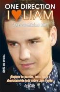 I Love Liam: Eres su Maximo Fan? = I Love Liam di Jim Moloney edito da Blok