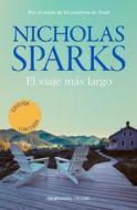 El Viaje Mas Largo di Nicholas Sparks edito da Roca Editorial