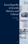 Encyclopedia of Jewish History and Culture, Volume 6 edito da BRILL ACADEMIC PUB