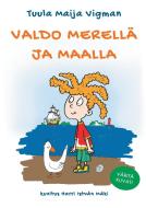 Valdo merellä ja maalla di Tuula Maija Vigman edito da Books on Demand