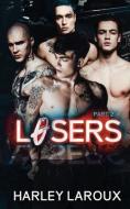 Losers: Part II di Harley Laroux edito da LIGHTNING SOURCE INC