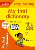 My First Dictionary Ages 4-5 di Collins Easy Learning edito da HarperCollins Publishers