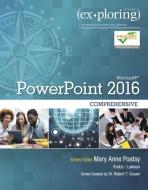 Exploring Microsoft PowerPoint 2016 Comprehensive di Mary Anne Poatsy, Rebecca Lawson, Cynthia Krebs, Robert T. Grauer edito da Pearson Education (US)