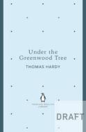 Under The Greenwood Tree di Thomas Hardy edito da Penguin Books Ltd