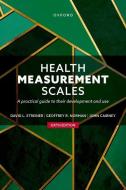 Health Measurement Scales di Prof David L. Streiner, Prof Geoffrey R. Norman, Dr John Cairney edito da Oxford University Press