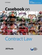 Casebook On Contract Law di Jill Poole edito da Oxford University Press