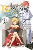 re:Zero Starting Life in Another World, Chapter 3: Truth of Zero, Vol. 2 (manga) di Tappei Nagatsuki edito da Little, Brown & Company
